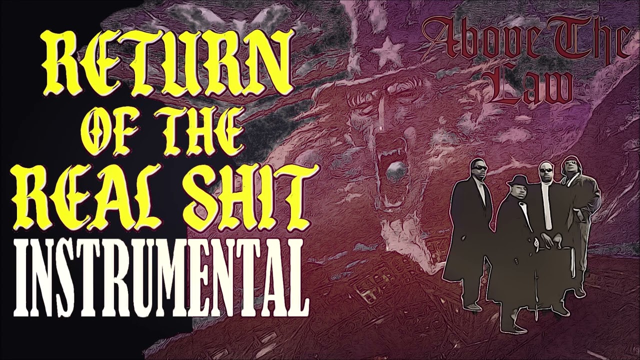 Above the Law - Return Of the Real (instrumental)