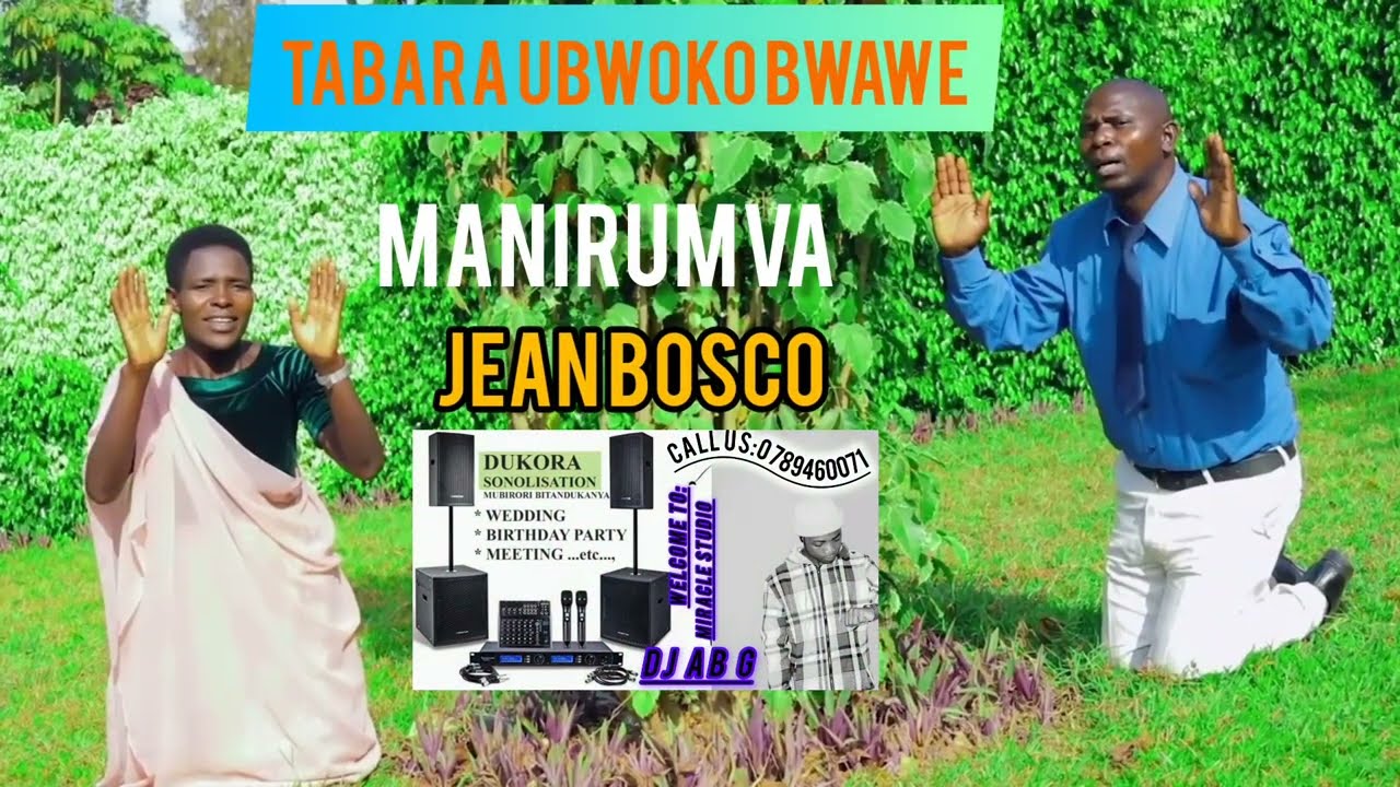 TABARA UBWOKO BWAWE by MANIRUMVA  Jean Bosco Official Lyric Video