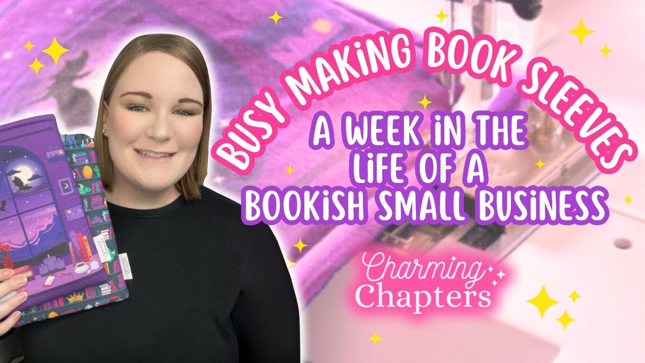 Busy sewing Book Sleeves -A week in the life of a Bookish Small Business, Vlog #10