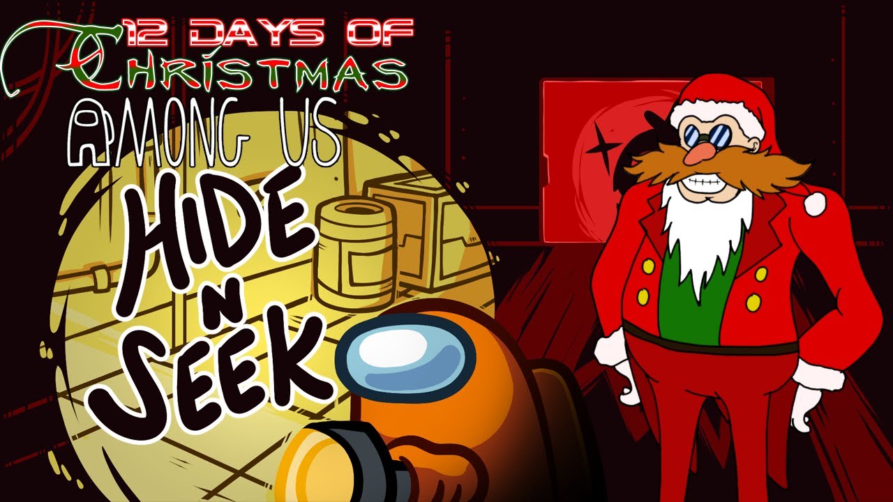 10th Day of Christmas!! Dr Eggman Plays: Among Us