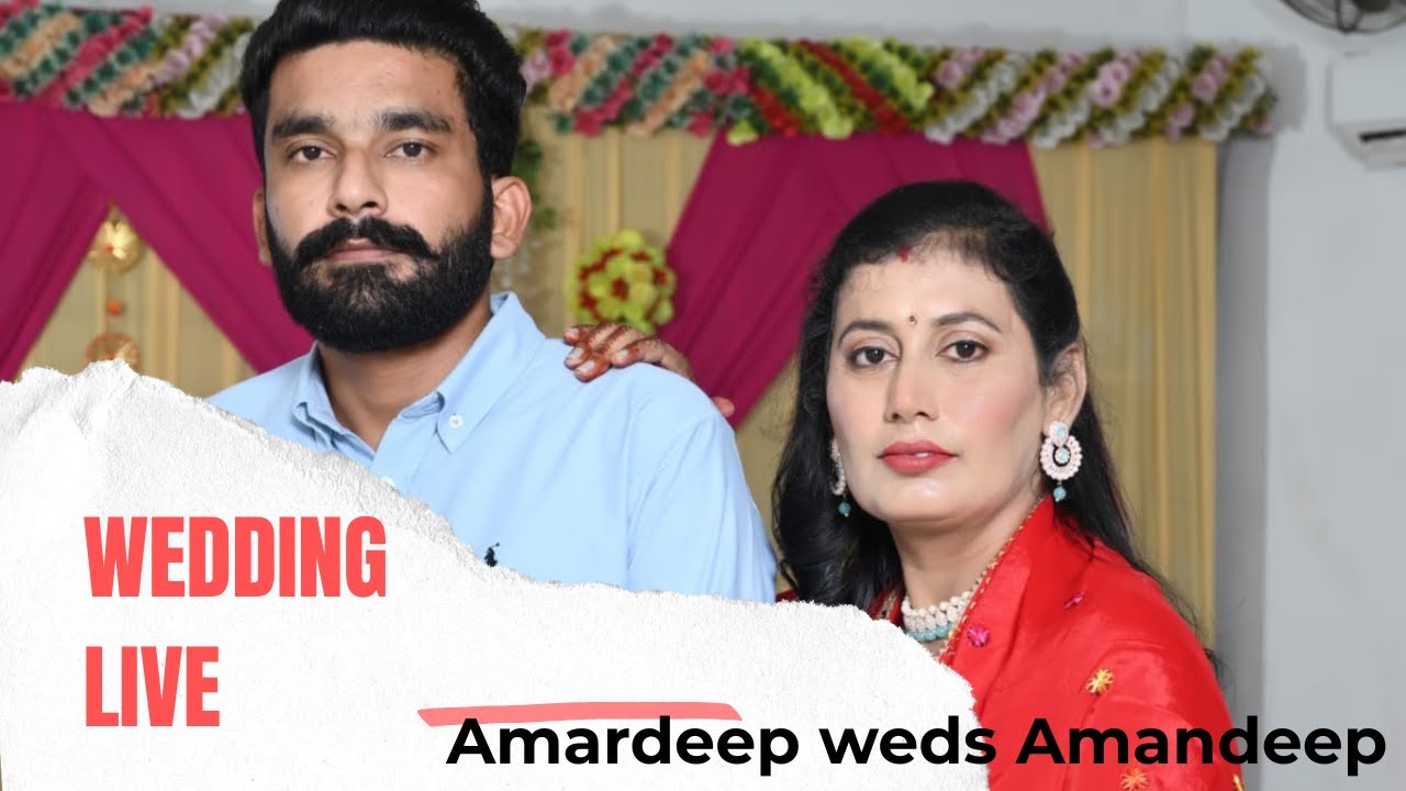LIVE WADDING CEREMONY AMARDEEP WEDS AMANDEEP KAKA KHEMUANA #9417209442