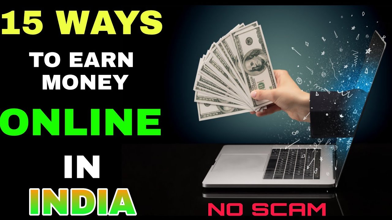 Best 15 Ways to earn money online in India |  How to earn money online in India