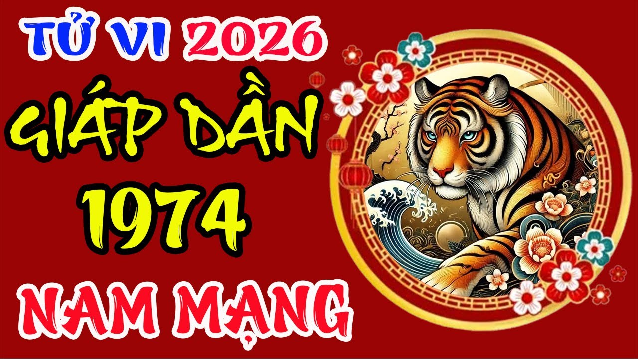 Luận Giải Chi Tiết: Tử Vi Năm 2026, Gi&aacute;p Dần 1974 Nam Mạng Khắc cốt điều n&agrave;y, Ph&uacute;c Đức Tr&ograve;n Đầy
