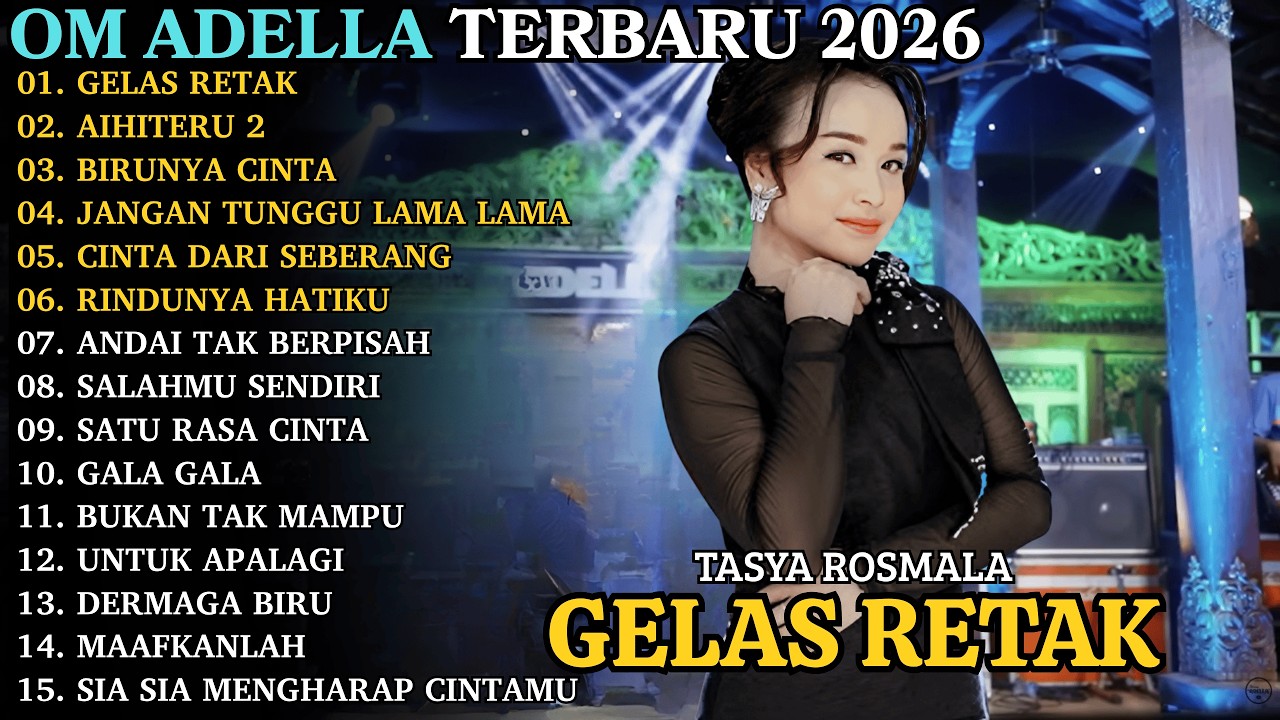 GELAS RETAK - AISHITERU 2 - BIRUNYA CINTA | ADELLA TERBARU | ADELLA FULL ALBUM 2026