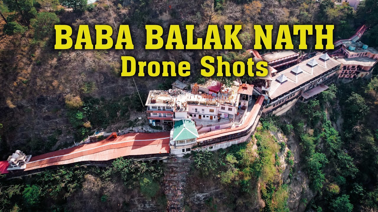 BABA BALAK NATH DRONE SHOTS 2024 