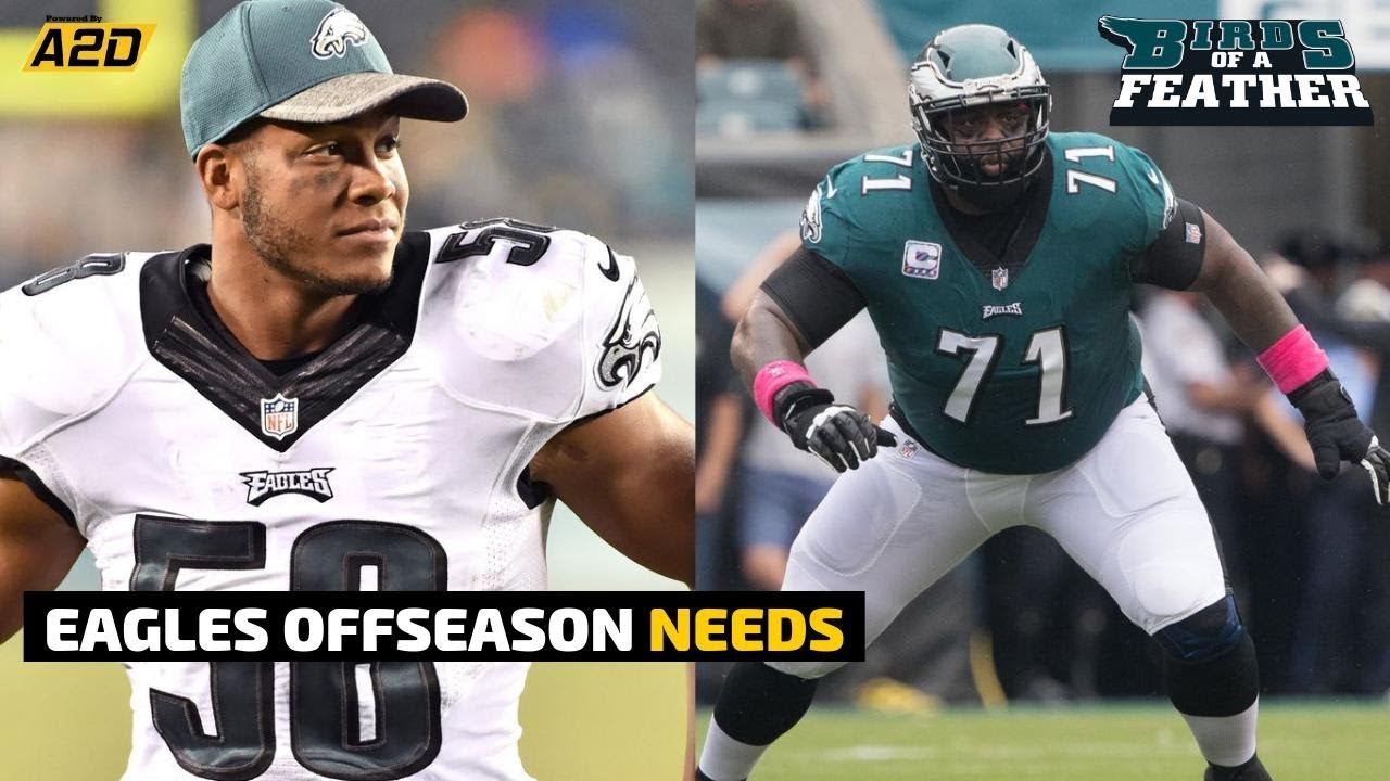 Eagles Offseason Needs | Birds Of A Feather