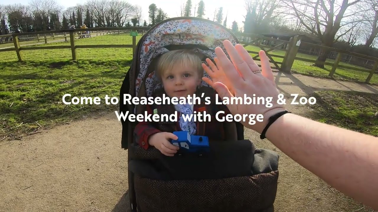 Come to Reaseheath's Lambing & Zoo Weekend with 1 year old George!