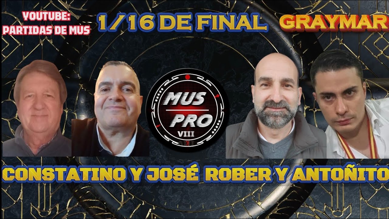 MUS PRO VIII SÚPER 10. 1/16 De Final. Antoñito Ramos y Rober González vs Constantino y José Merino
