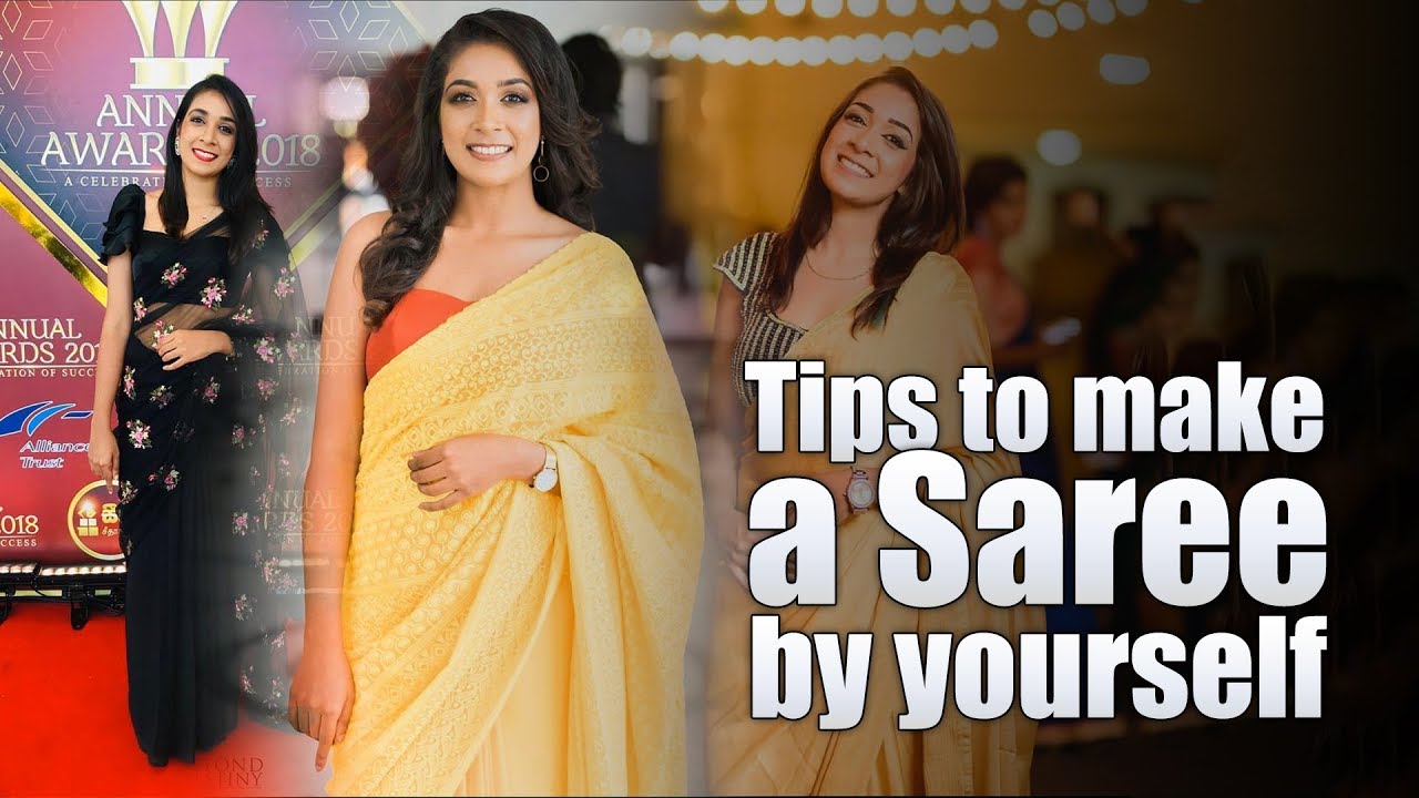 Easy Tips to make a Saree by yourself | Sachini Nipunsala