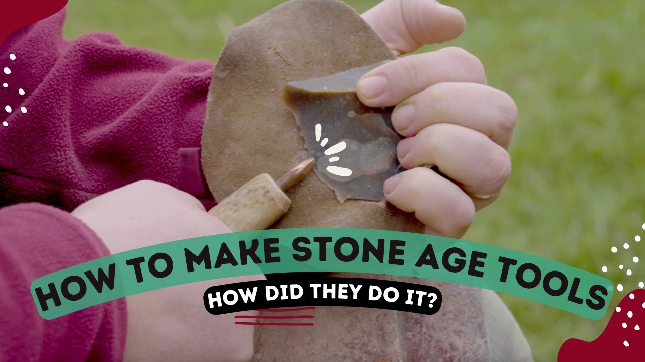 How to Make Stone Age Tools