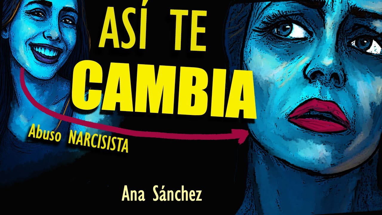 Así te VAN CAMBIANDO, las relaciónes TÓXICAS, con gente narcisista ¡RECUPERA TU YO¡