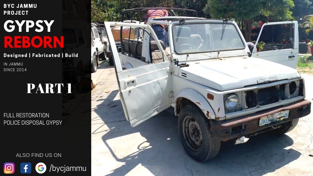 BYC JAMMU |  POLICE DISPOSAL GYPSY FULL RESTORATION | PART 1 (GYPSY REBORN)