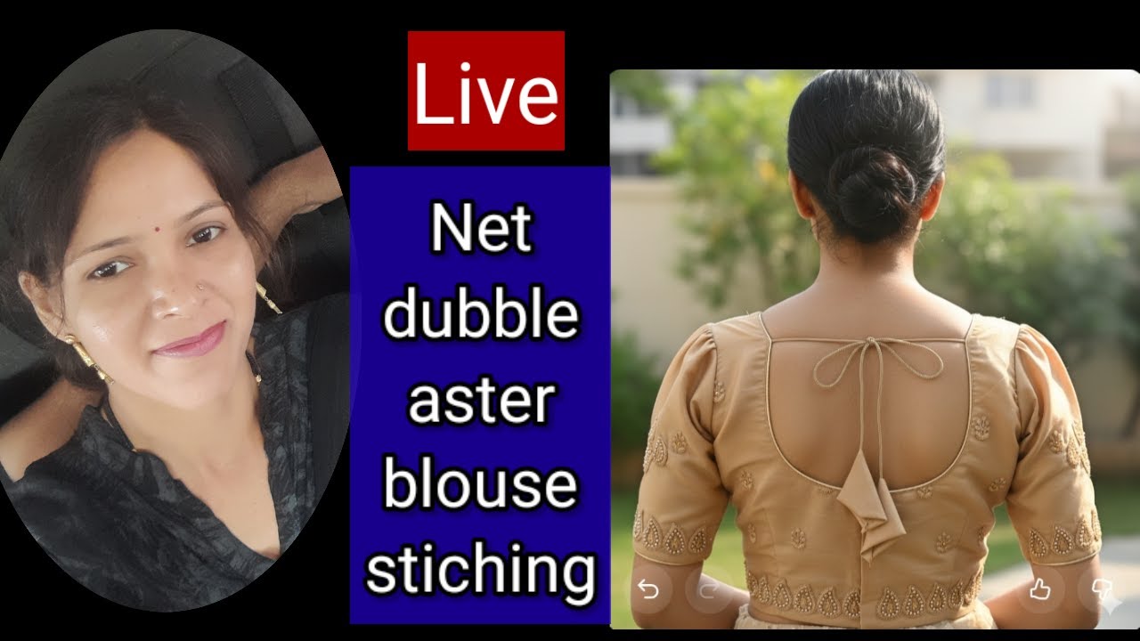 Net dubble aster lining blouse stiching