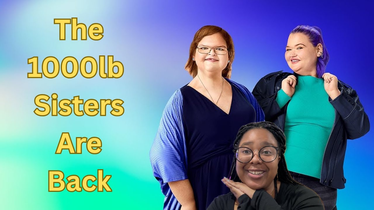 1000lb SISTERS ARE BACK S8E1 | KelseyxTiara