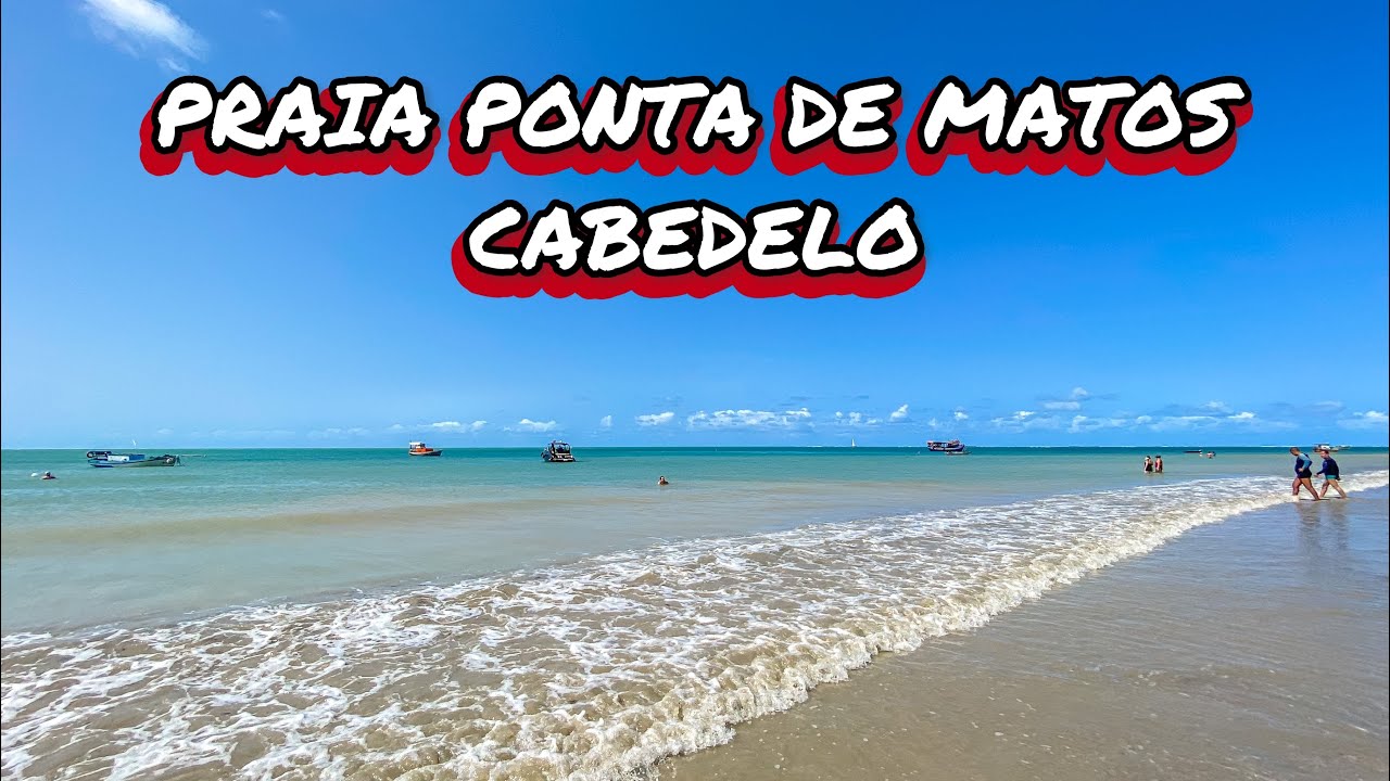 PRAIA PONTA DE MATOS, LUGAR IDEAL PARA UM BANHO DE MAR, EM CABEDELO