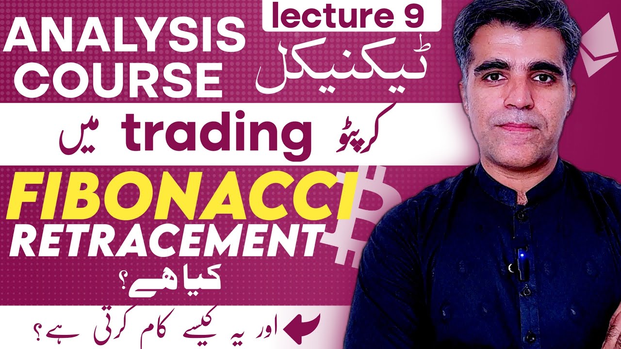 Free Crypto Technical Analysis Course in Urdu Hindi | Fibonacci Retracement Trading Strategy
