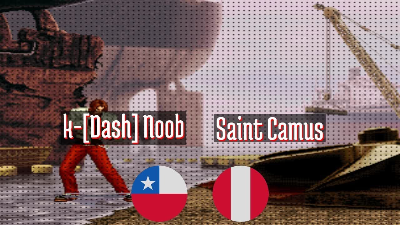 FT5 @kof2000: k-[Dash] Noob (CL) vs Saint Camus (PE) [King of Fighters 2000 Fightcade] Feb 6