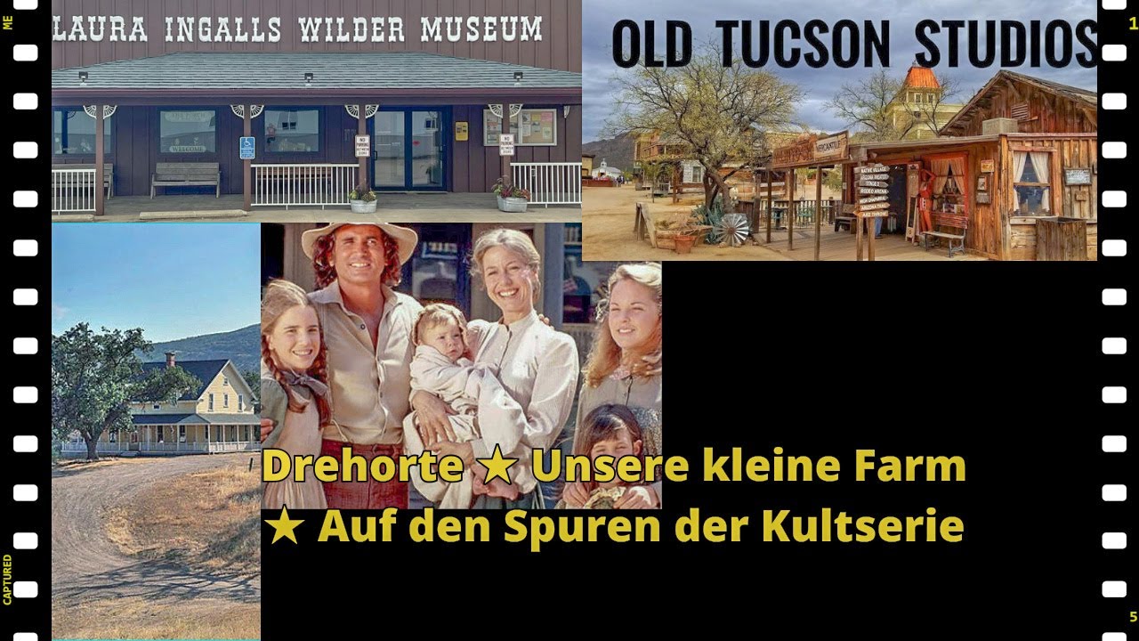 Unsere kleine Farm ★ Die Drehorte ★ Auf den Spuren der Kultserie