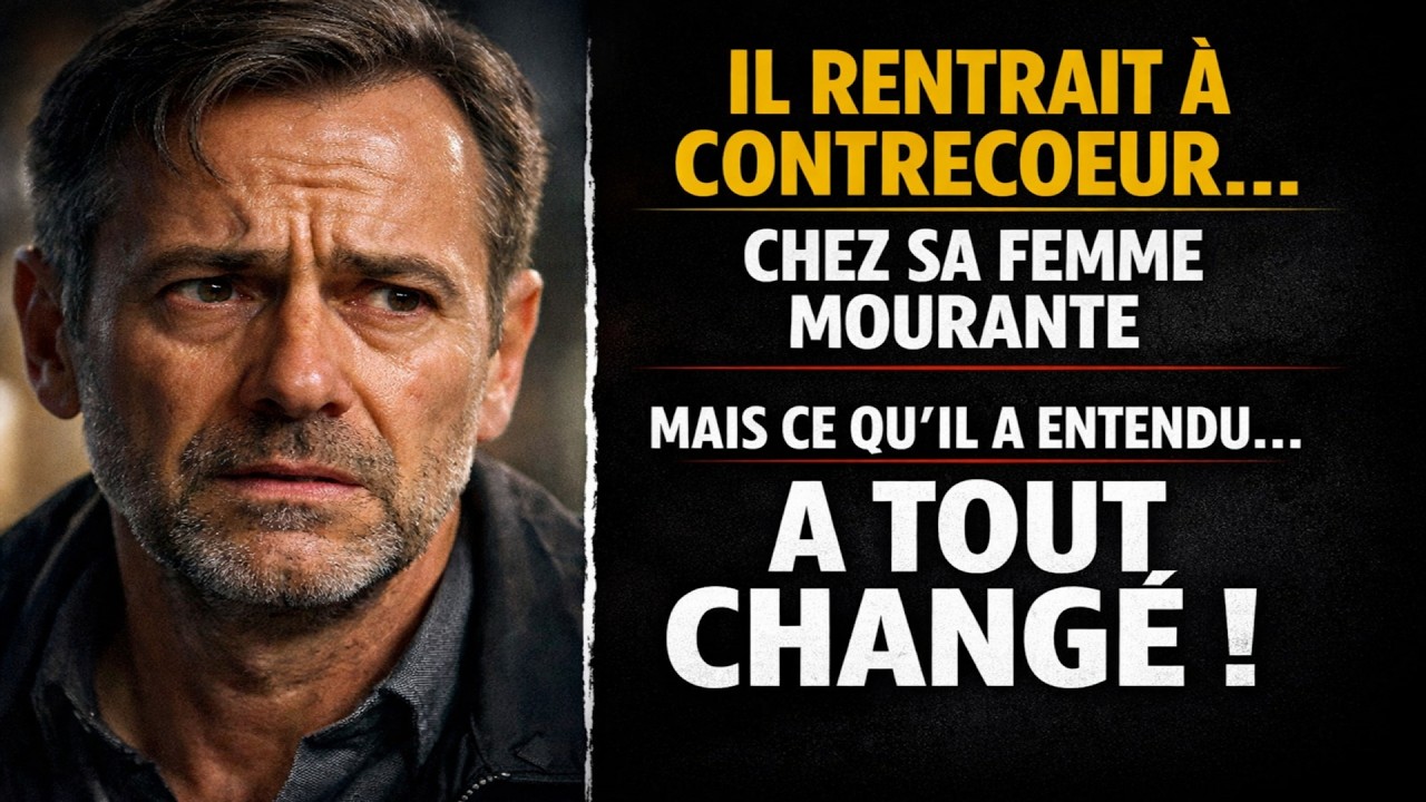 Il rentrait à contrecœur chez sa femme mourante. Mais ce qu'il a entendu a TOUT changé.