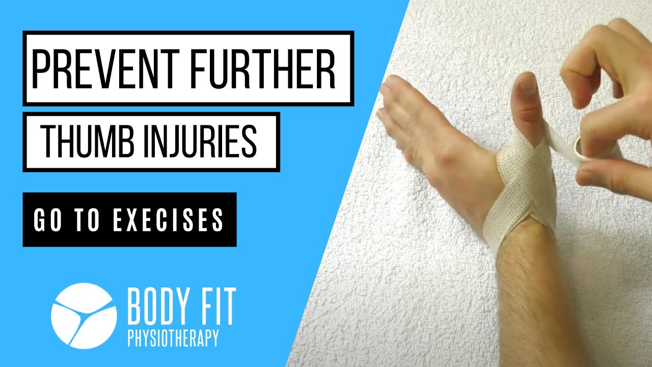 Exercises for a Sprained or Dislocated Thumb - reduce your injury risk
