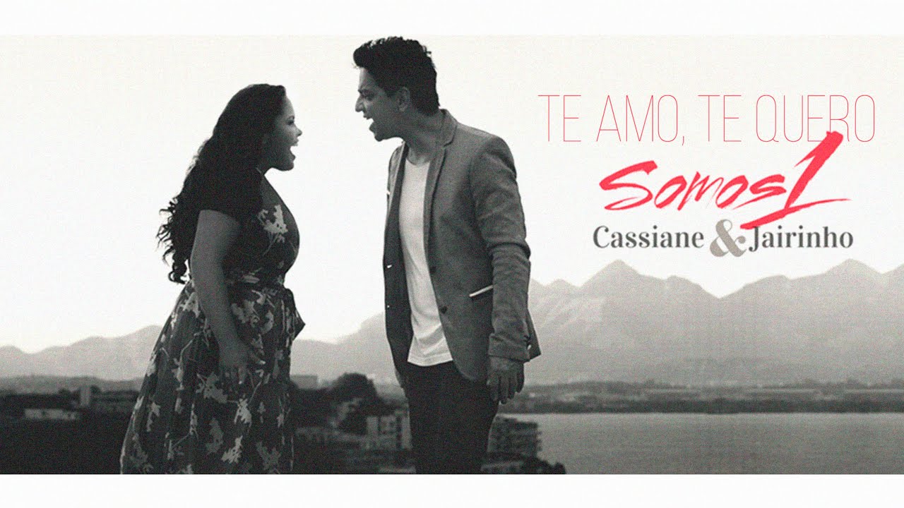 Cassiane & Jairinho | Te Amo, te Quero (Clipe Oficial)