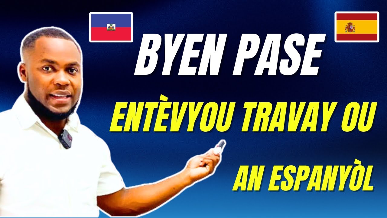 Byen Pase Entèvyou Travay ou An Espanyòl 