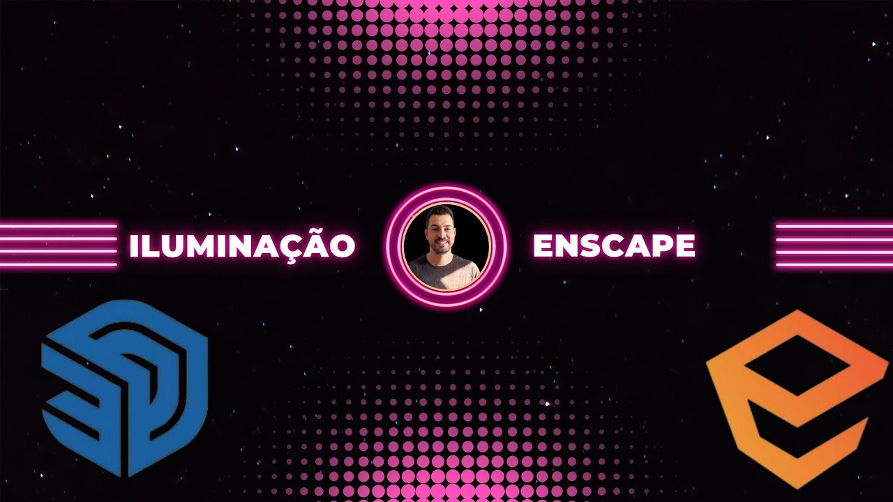 Dicas valiosas de ILUMINAÇÃO no ENSCAPE