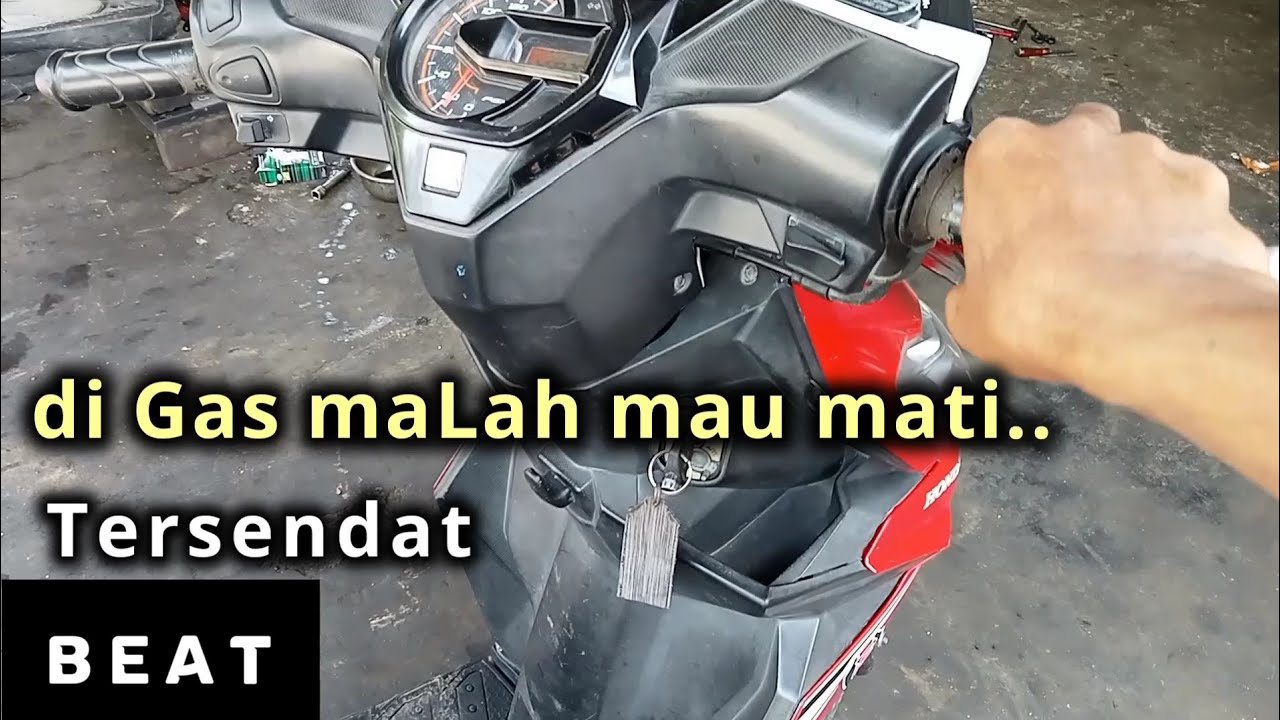 Mengatasi motor injeksi di gas mau mati & brebet ( Beat