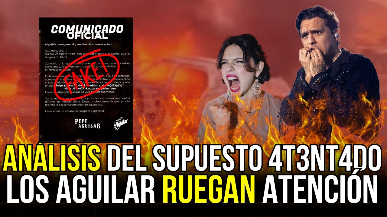 ¡ANÁLISIS! 🤨 ¿QUÉ OCULTAN LOS AGUILAR SOBRE EL 4AT3NTADO EN ZACATECAS? 👀