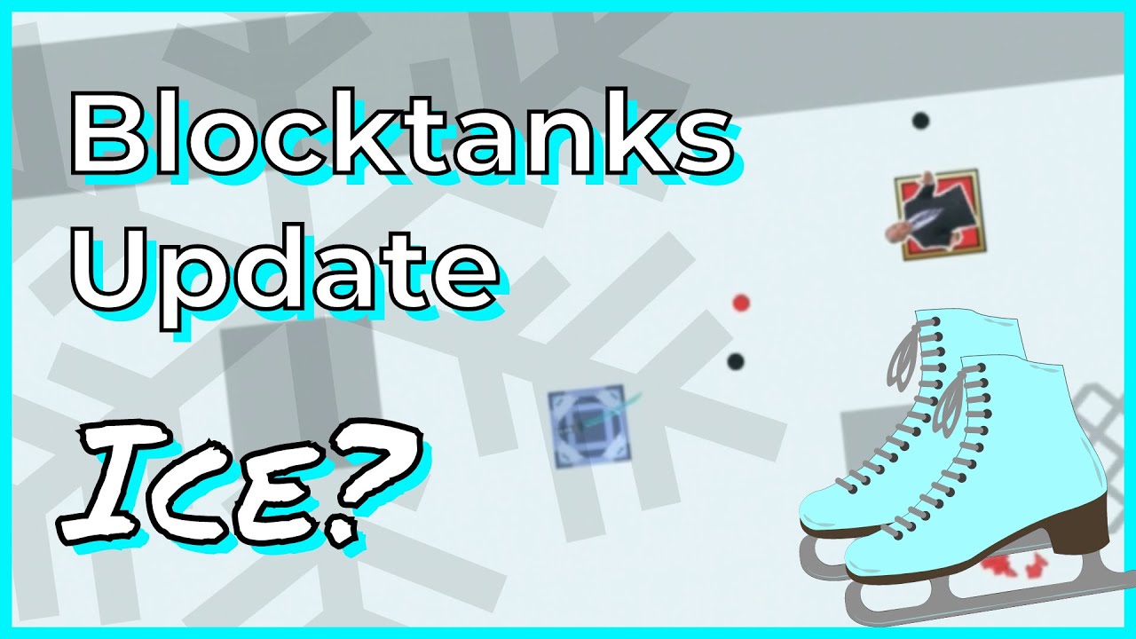 Blocktanks but Slippery? Blocktanks Ice Update