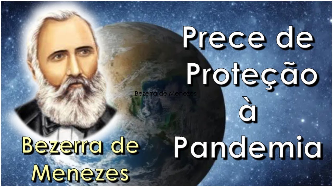 Prayer to Bezerra de Menezes Asking for Protection During the Pandemic, Bezerra de Menezes Team