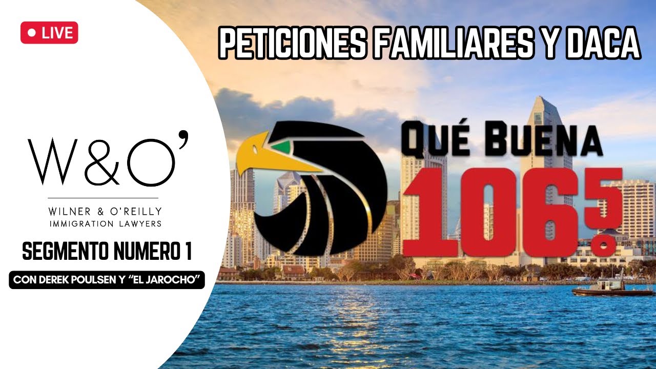 Segmento de Inmigración con Derek Poulsen – La Que Buena 106.5 FM (San Diego)