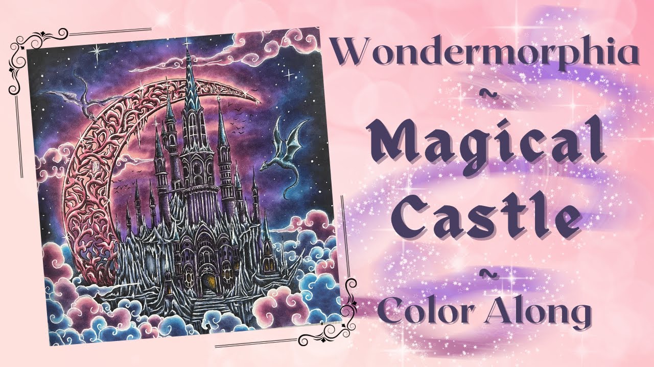 Kerby Rosanes | Wondermorphia | Magical Castle | Mixed Media | Color Along