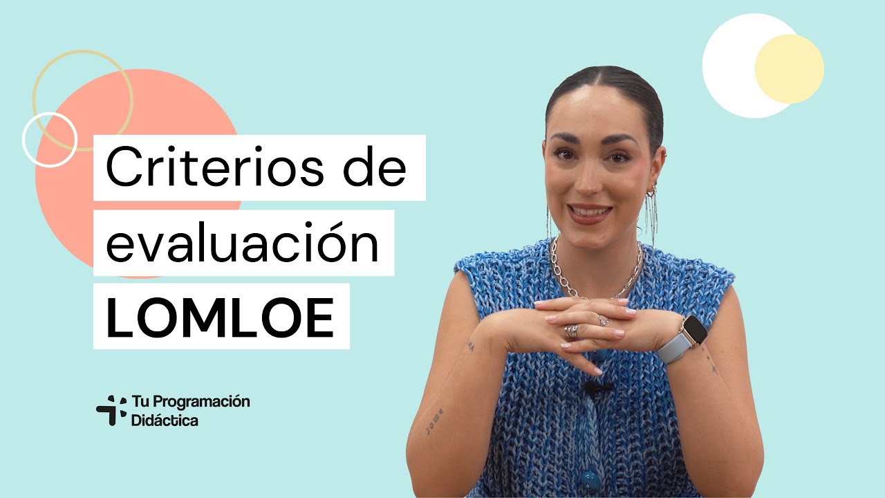 📚 Criterios de evaluación LOMLOE: el TRUCO que nadie te cuenta para aprobar la oposición