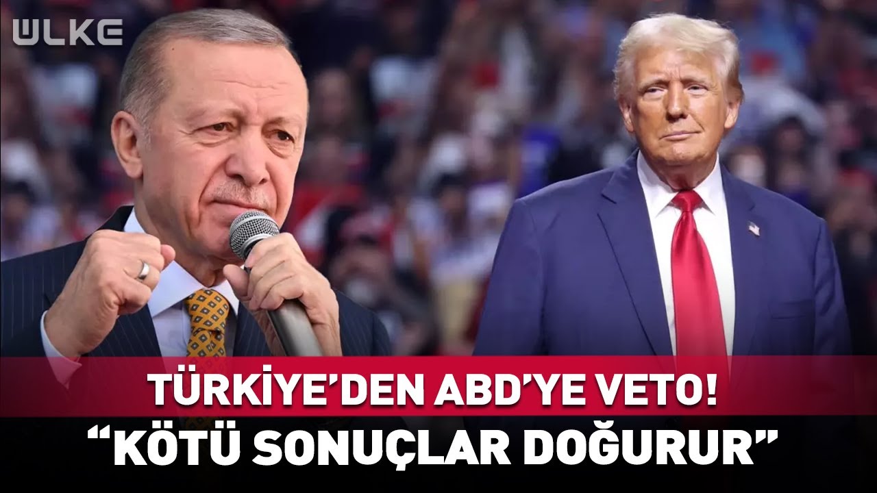 Türkiye'den ABD'ye Veto! 