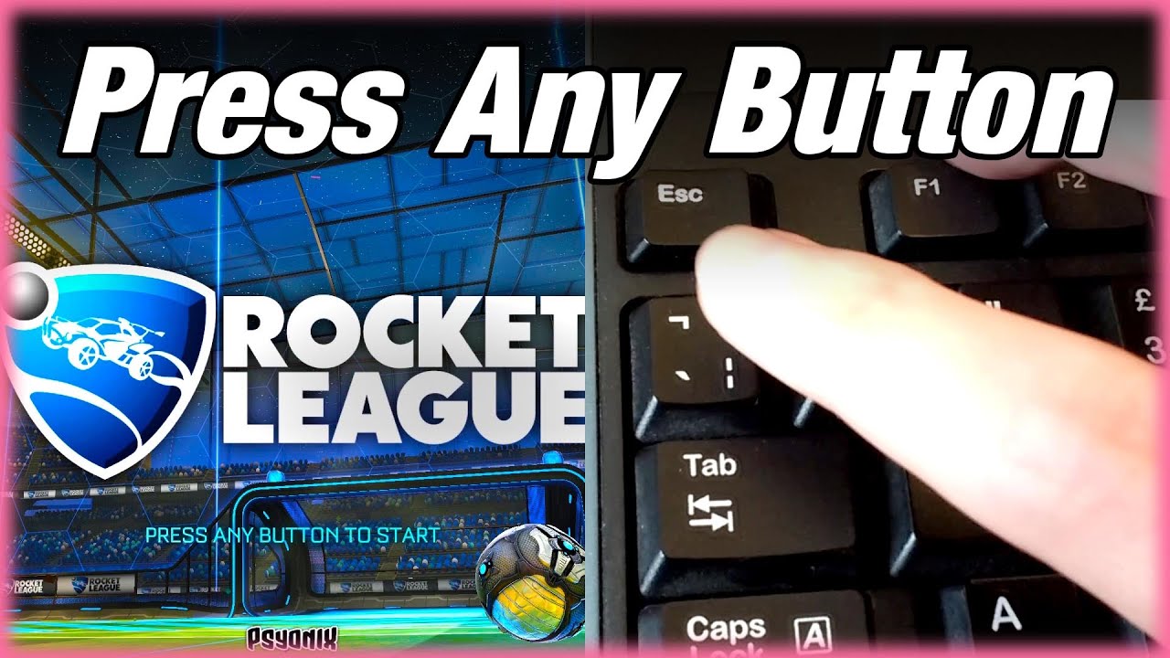 Rocket League - Press Any Button | Hodgi's Headspace