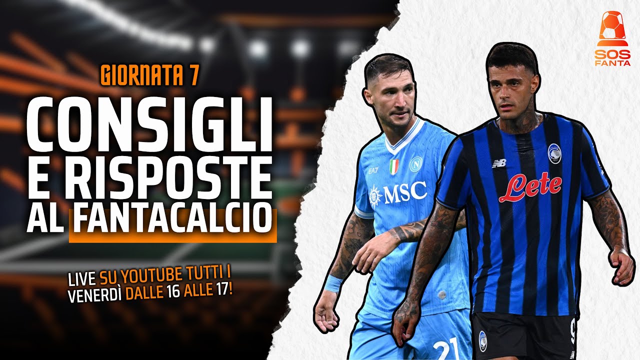 FANTA LIVE! Consigli Fantacalcio per la 7° giornata