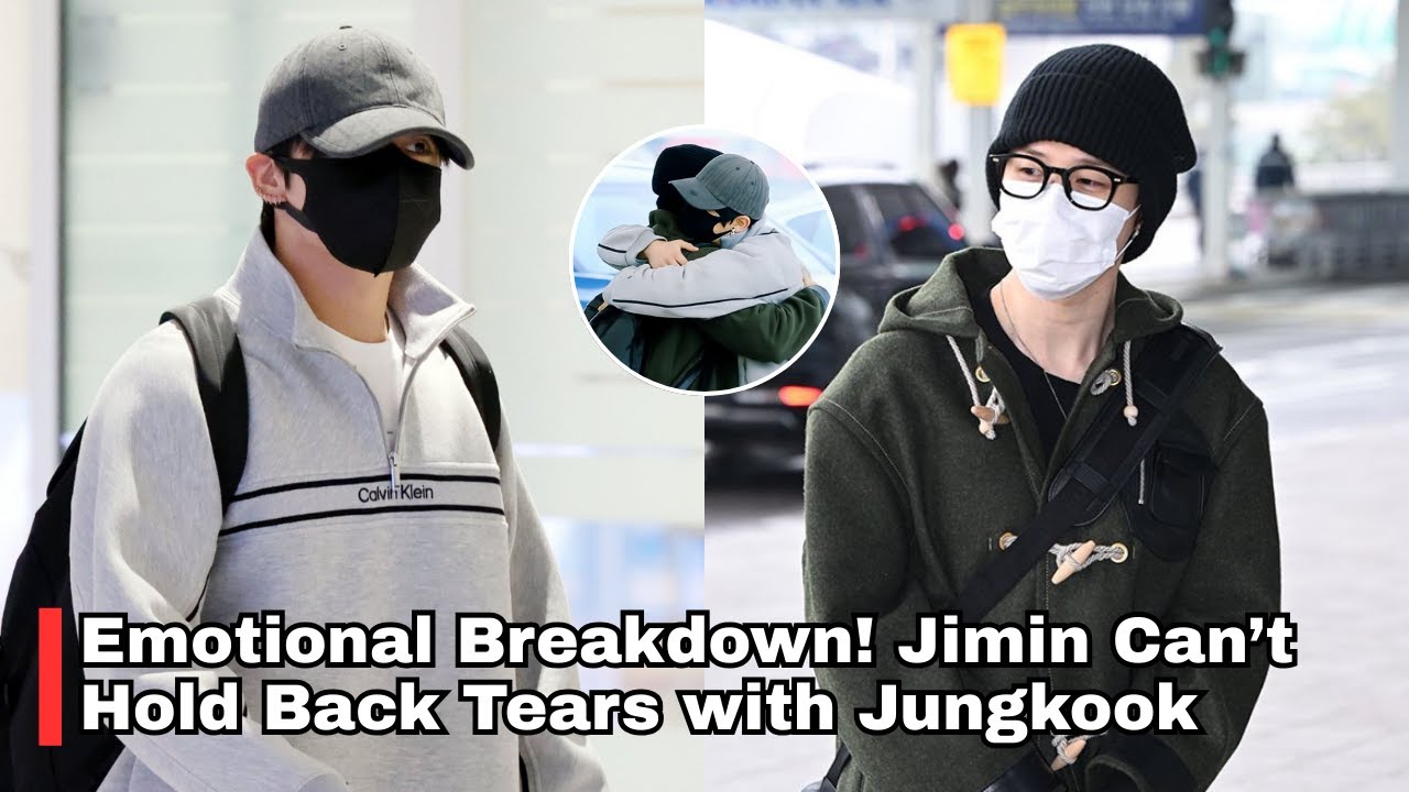 Tears Break Out! Jimin Can’t Hide His Emotions While Hugging Jungkook at Incheon, What Happened?