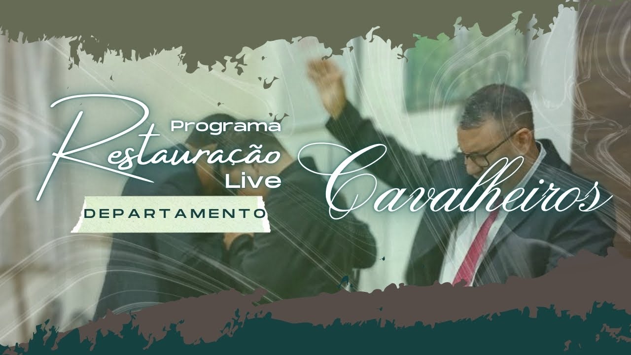 PROGRAMA RESTAURAÇÃO DEP. DOS CAVALHEIROS - 30/01/26