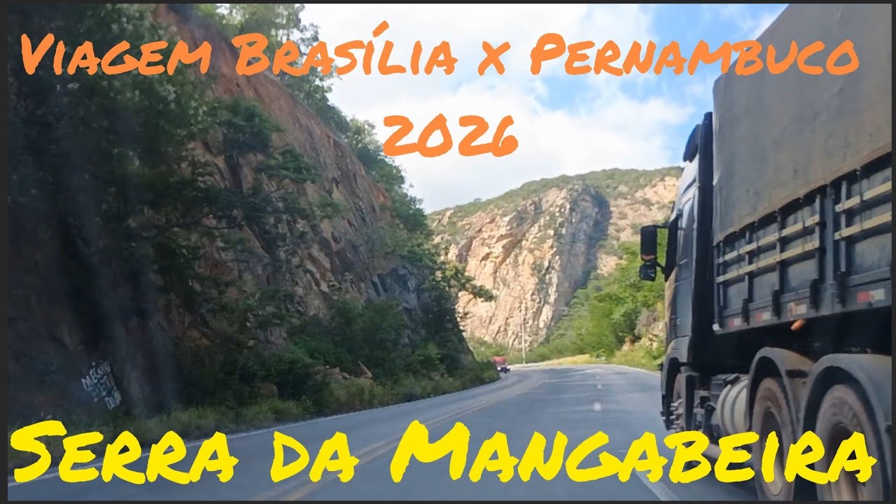 Viagem Brasília x Pernambuco 2026 parte 10- Subindo a Serra da Mangabeira.