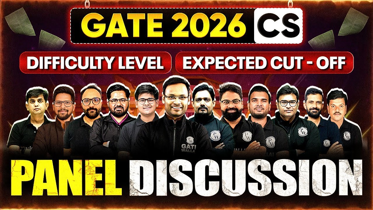 GATE 2026 Computer Science | GATE CSE Difficulty Level | Expected Cut - Off | GATE Panel Discussion