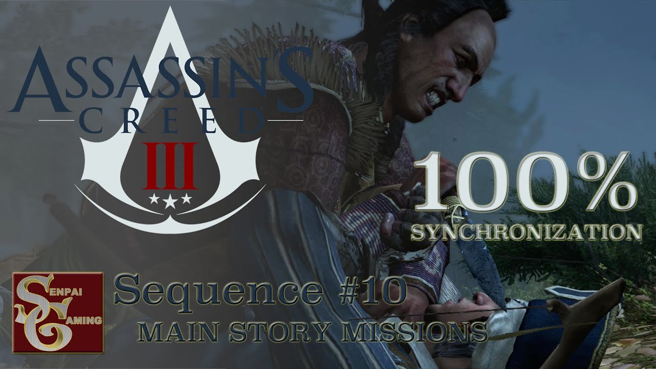 Assassins Creed III | Sequence #10 (100% Sync)