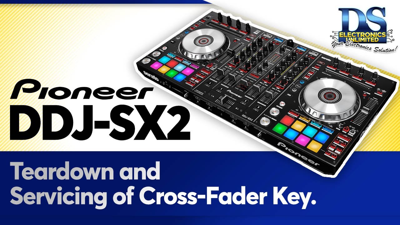 Pioneer  Serato DDJ-SX2   Tear down / Servicing of Cross fader key .