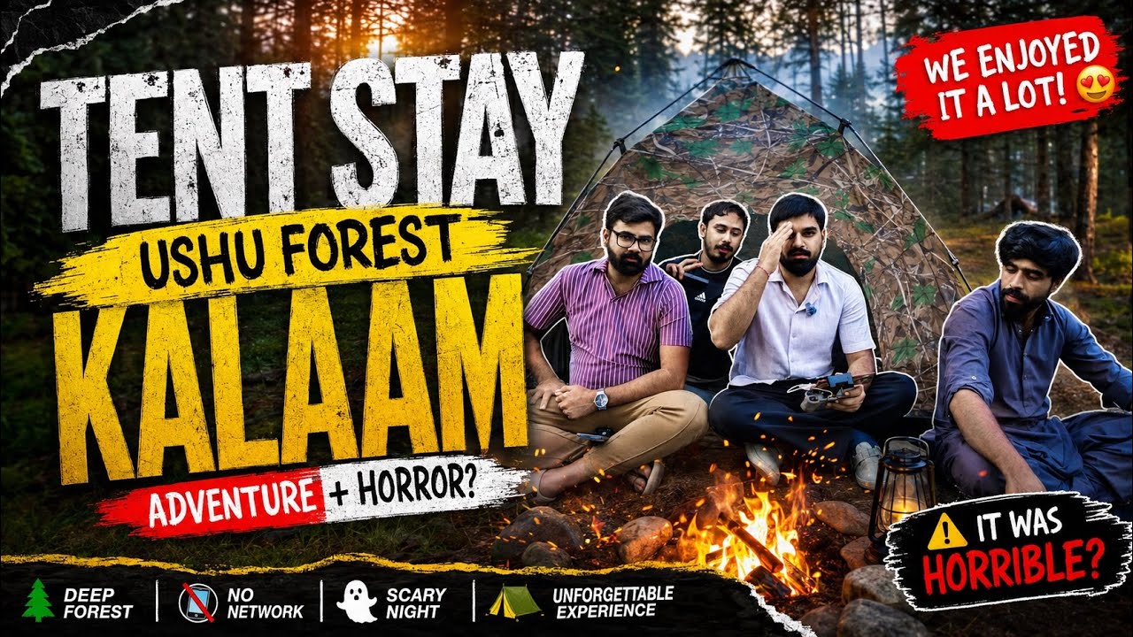 We Survived a Night in Ushu Forest, Kalam 🌲⛺ | Scary Tent Stay in Pakistan&rsquo;s Deep Forest 😱| 