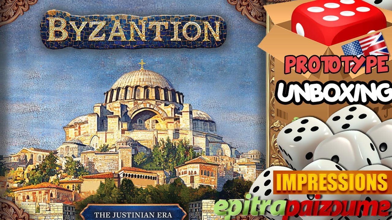 Byzantion The Justinian Era - Prototype Unboxing & Impressions (EN) by Epitrapaizoume