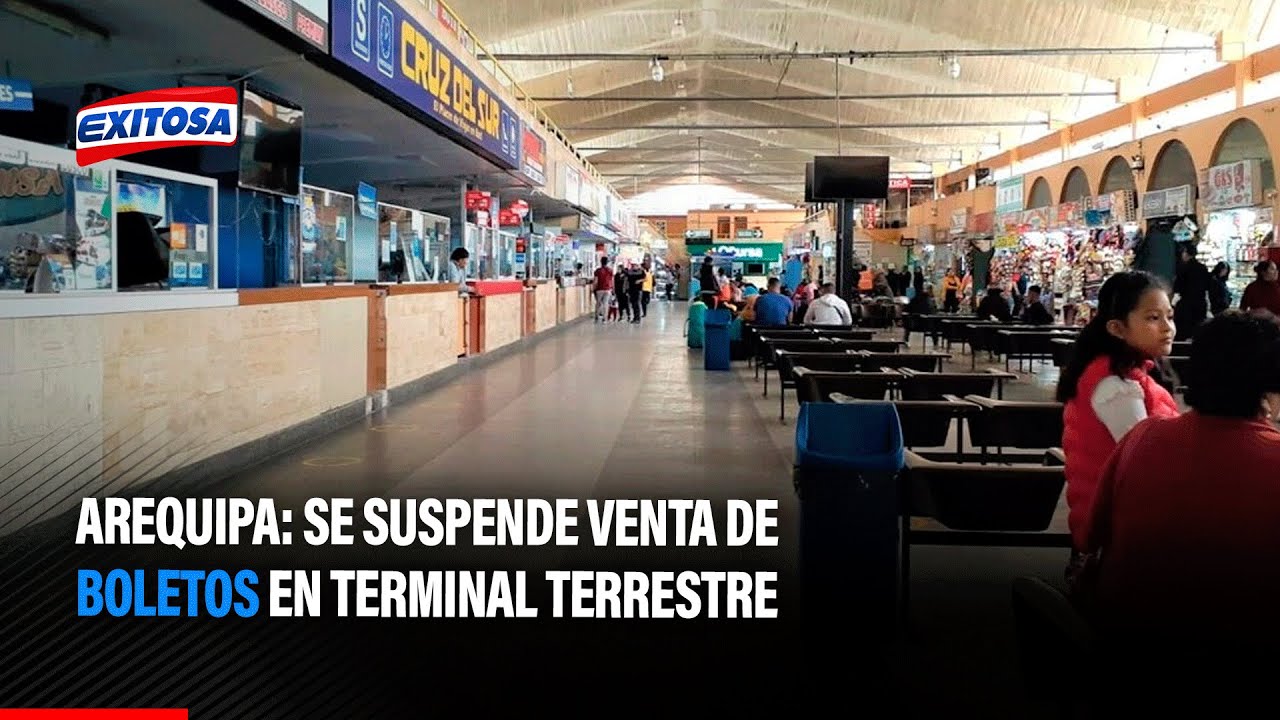 🔴🔵Arequipa: Se suspende venta de boletos en terminal terrestre