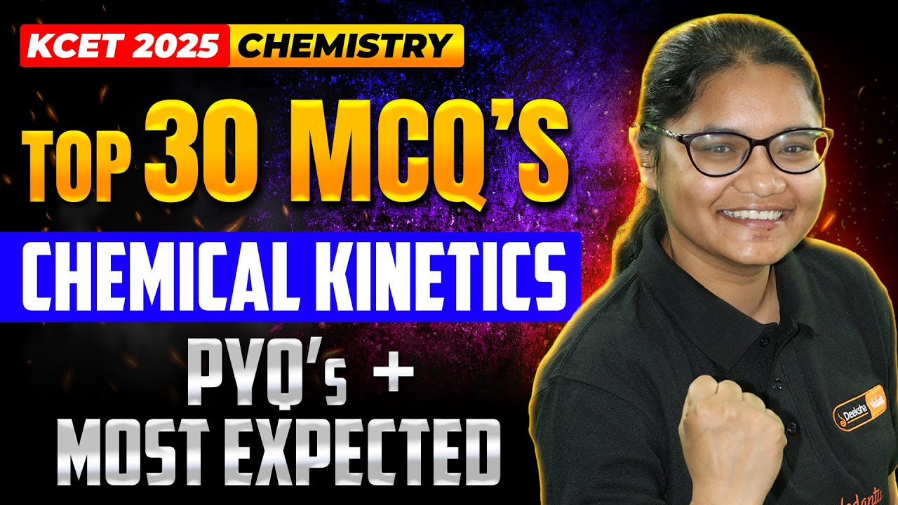Top 30 KCET MCQs In Chemical Kinetics | KCET Chemistry 📝🧪