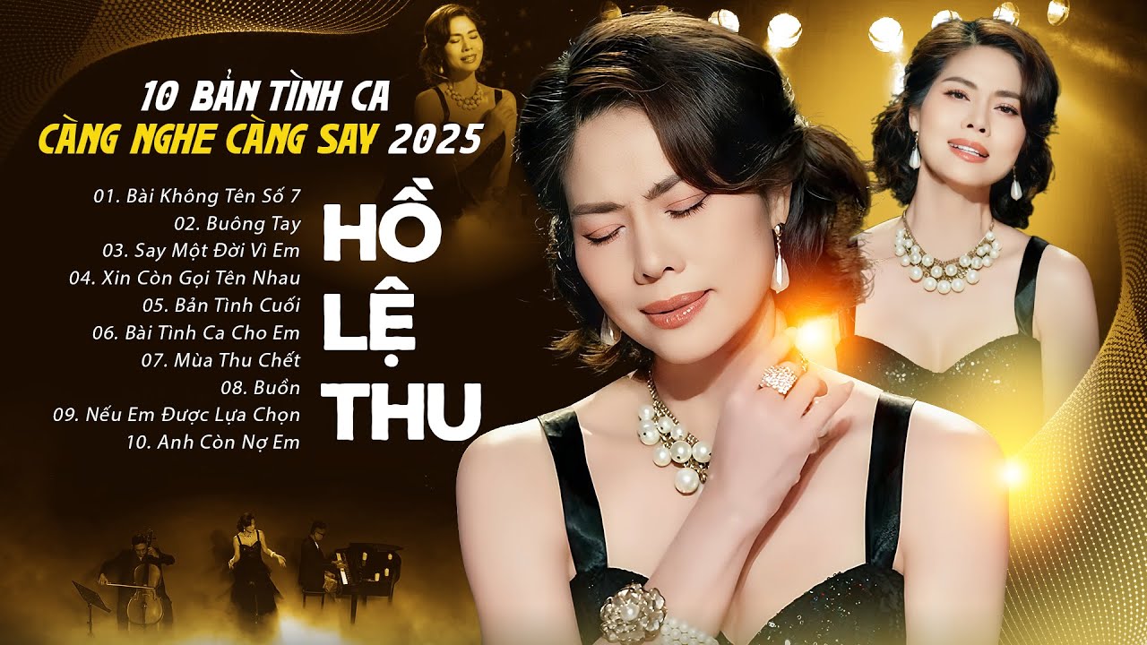 Giọng Ca Từng Trải HỒ LỆ THU Khiến Triệu Người Say Đắm - Bài Không Tên Số 7, Buông Tay | Live 2025
