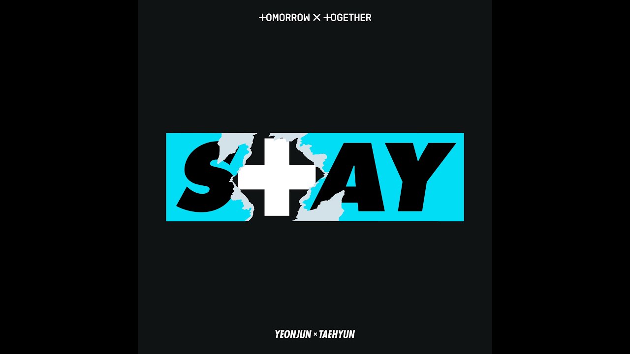 YEONJUN X TAEHYUN's STAY (Original Song: The Kid LAROI, Justin Bieber) - TXT (투모로우바이투게더)