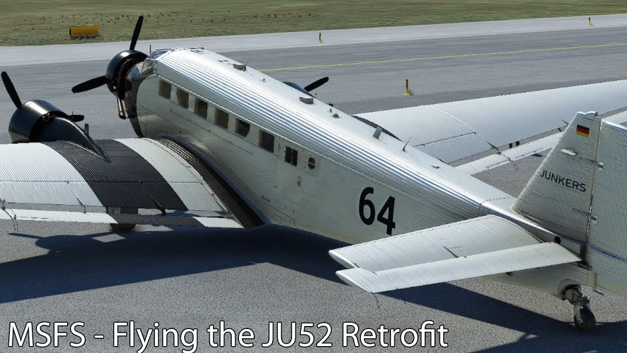 MSFS - Flying the JU52 Retrofit